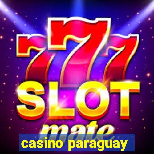 casino paraguay