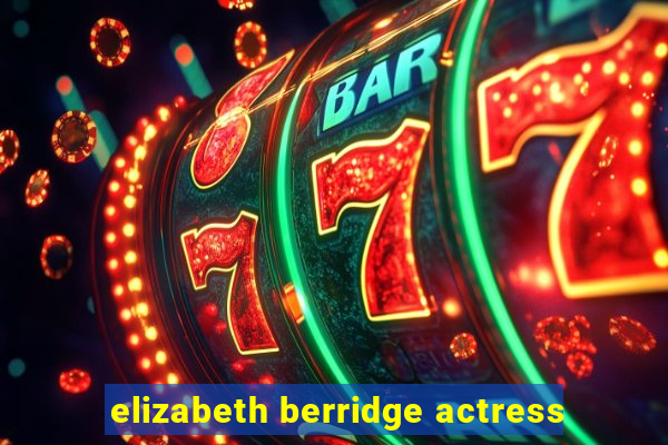 elizabeth berridge actress