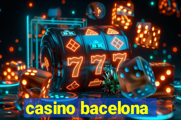 casino bacelona