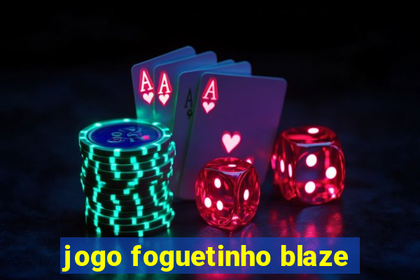 jogo foguetinho blaze