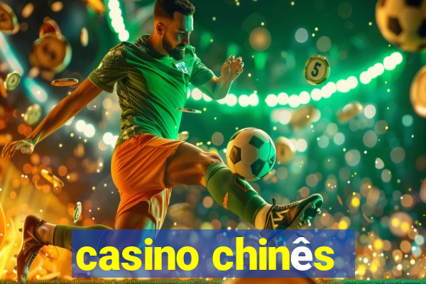 casino chinês