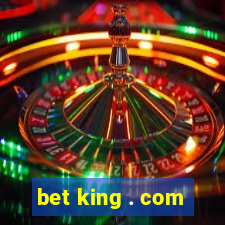 bet king . com