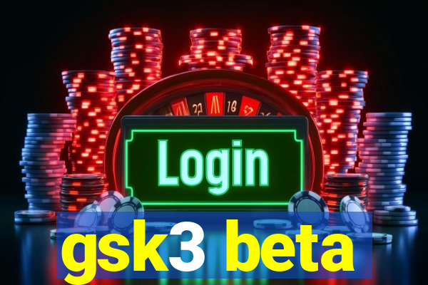 gsk3 beta