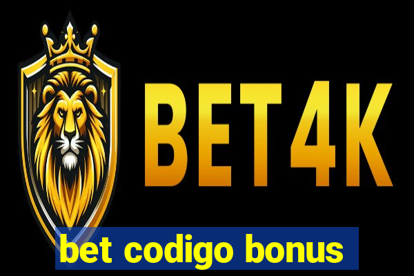 bet codigo bonus