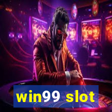 win99 slot