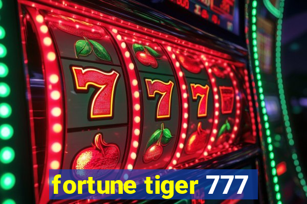 fortune tiger 777