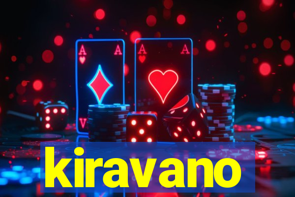 kiravano