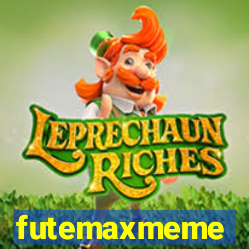 futemaxmeme