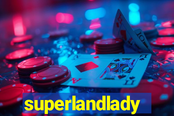 superlandlady