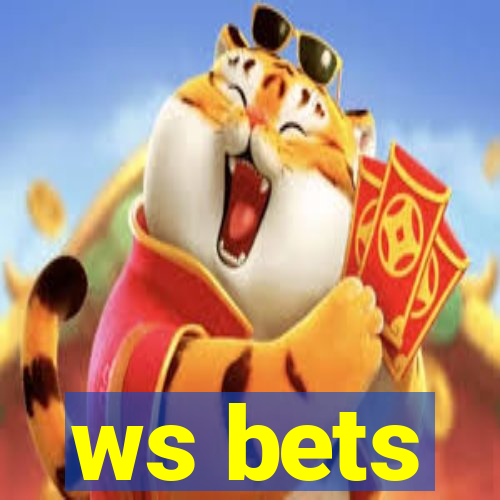 ws bets