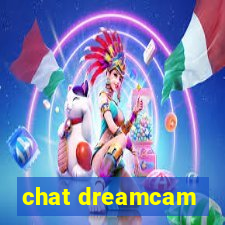 chat dreamcam