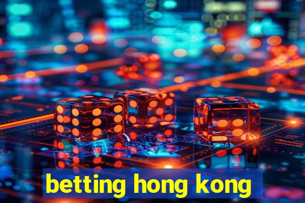 betting hong kong