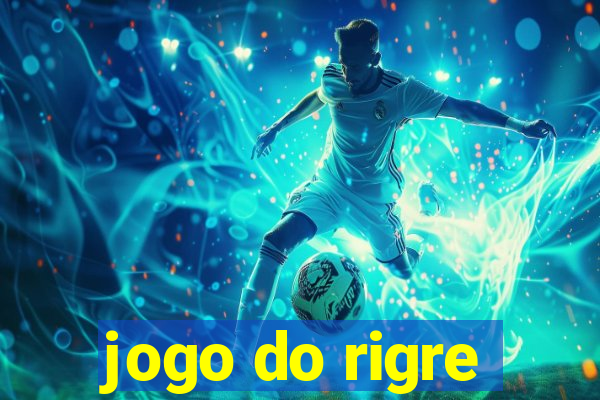 jogo do rigre