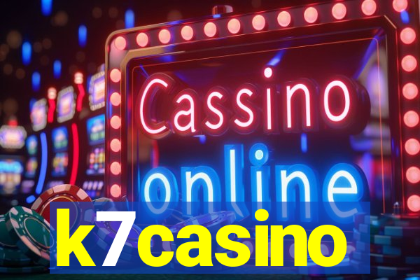 k7casino