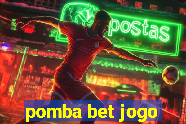 pomba bet jogo