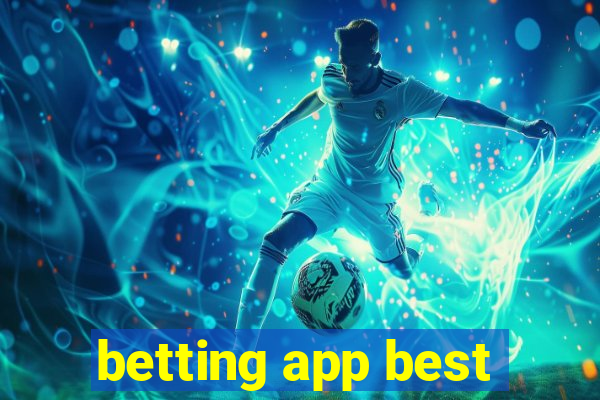 betting app best