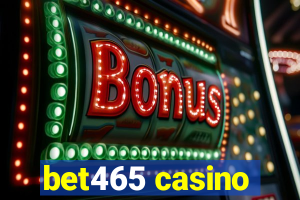 bet465 casino