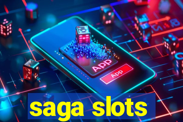 saga slots