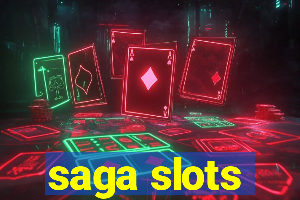 saga slots