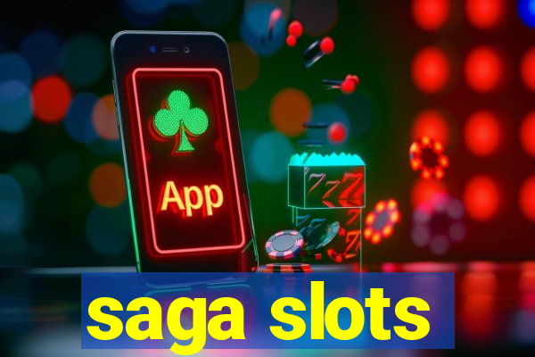 saga slots