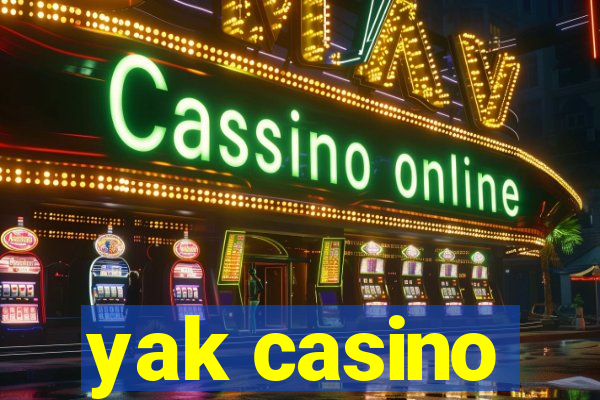 yak casino