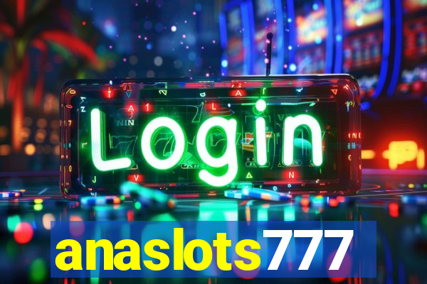 anaslots777