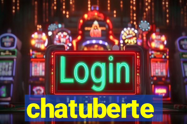 chatuberte