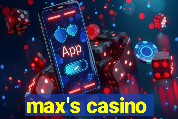 max's casino