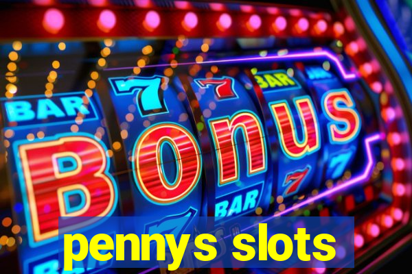 pennys slots