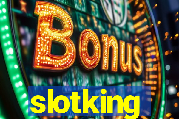 slotking