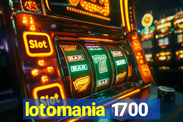 lotomania 1700