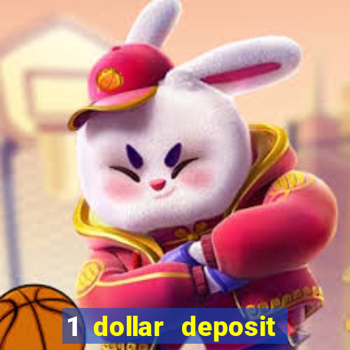 1 dollar deposit casino usa