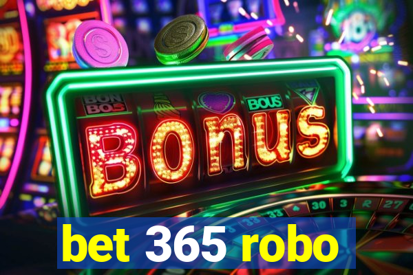 bet 365 robo