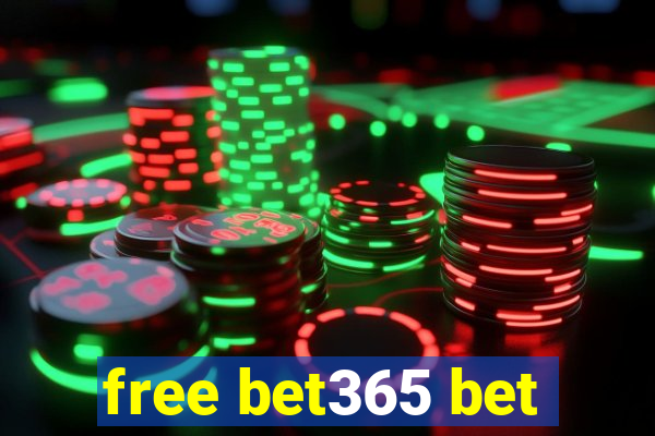 free bet365 bet