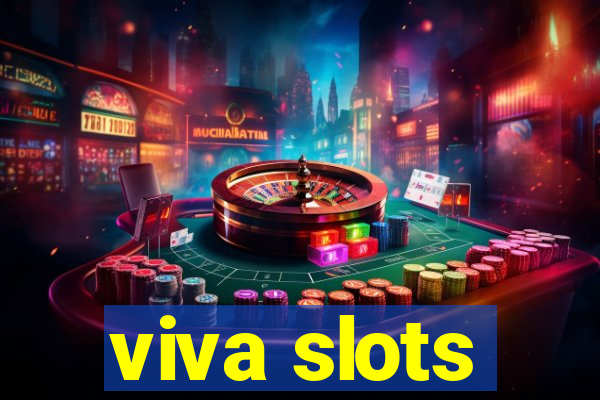 viva slots