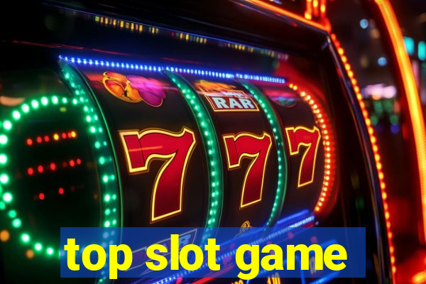 top slot game