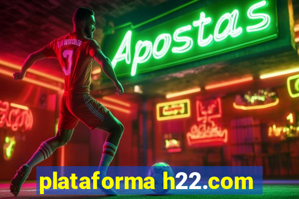 plataforma h22.com