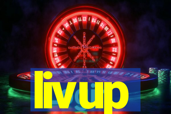 livup