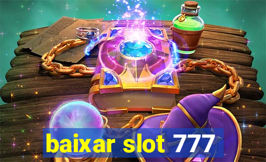 baixar slot 777