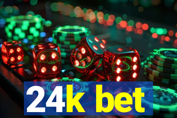 24k bet