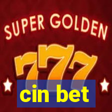 cin bet