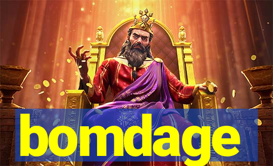 bomdage