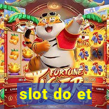 slot do et