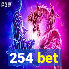 254 bet