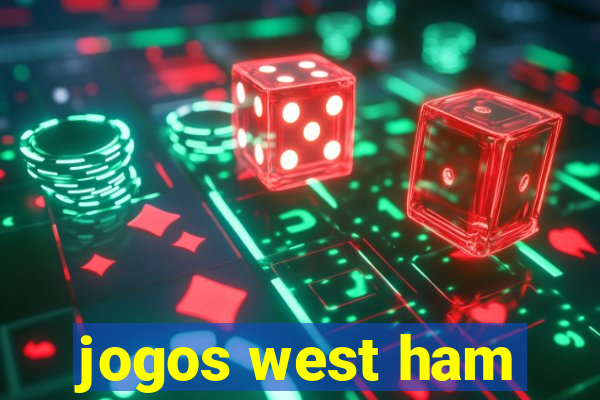 jogos west ham