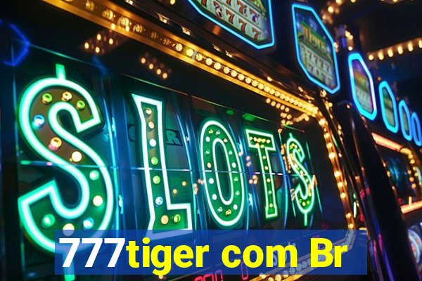 777tiger com Br