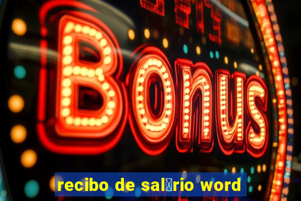 recibo de sal谩rio word