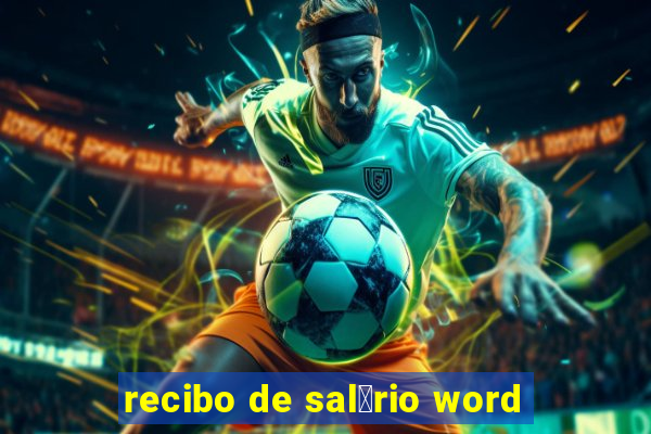 recibo de sal谩rio word