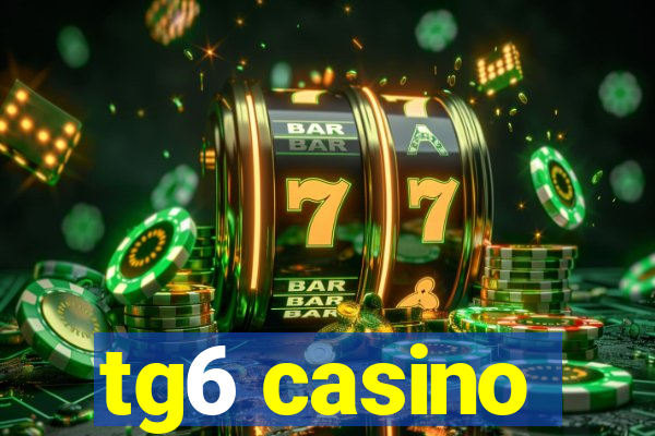 tg6 casino