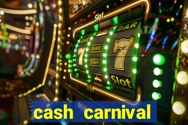 cash carnival casino slots paga de verdade